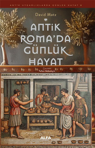 Antik Roma’da Günlük Hayat David Matz