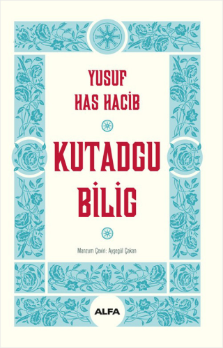 Kutadgu Bilig Yusuf Has Hacib