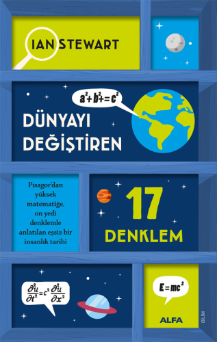 Bilim, - Alfa Yayınları - Dünyayı Değiştiren 17 Denklem