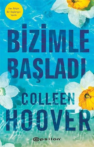 Bizimle Başladı Colleen Hoover