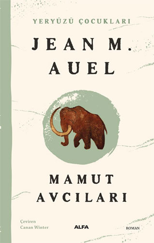 Yeryüzü Çocukları 3 - Mamut Avcıları Jean M. Auel