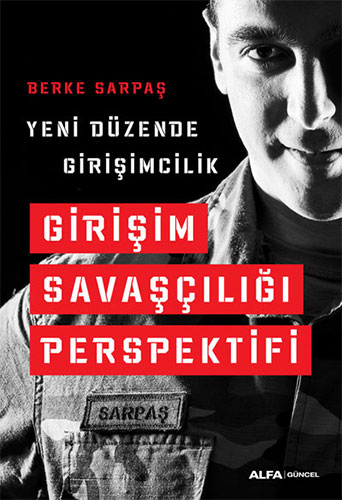 Girişim Savaşçılığı Perspektifi Berke Sarpaş