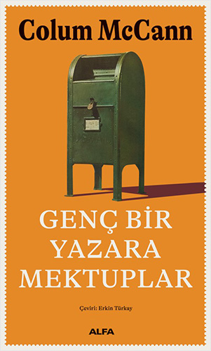 Genç Bir Yazara Mektuplar Colum McCann