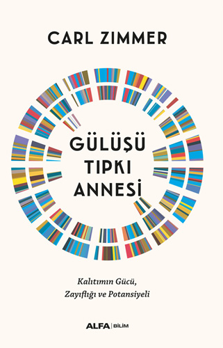 Gülüşü Tıpkı Annesi Carl Zimmer