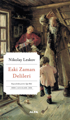 Eski Zaman Delilleri Nikolay Semyonoviç Leskov