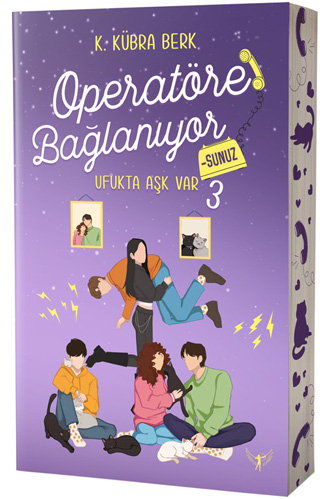 Operatöre Bağlanıyorsunuz 3 - Ufukta Aşk Var K. Kübra Berk