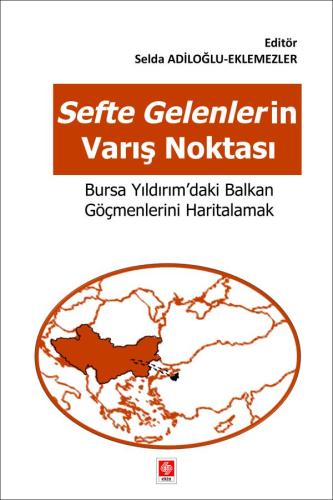 Sefte Gelenlerin Varış Noktasi Bursa Yıldırım&#39;daki Balkan Göçmenle