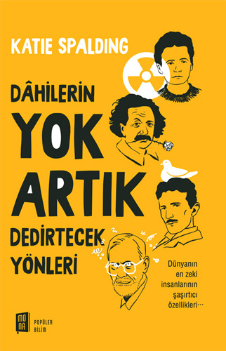 Dâhilerin Yok Artık Dedirtecek Yönleri Katie Spalding