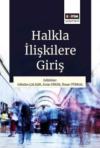 Halkla İlişkilere Giriş Gülsüm Çalışır