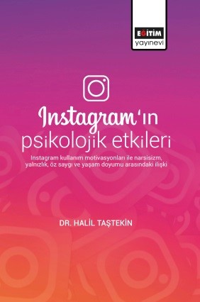 Instagramın Psikolojik Etkileri Halil Taştekin