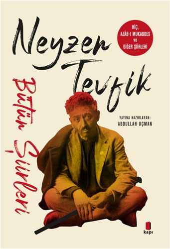 Neyzen Tevfik - Bütün Şiirleri Abdullah Uçman