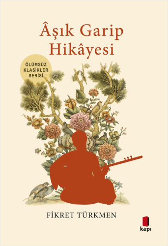 Edebiyat, - Kapı Yayınları - Âşık Garip Hikâyesi