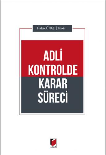 Adli Kontrolde Karar Süreci Haluk Ünal