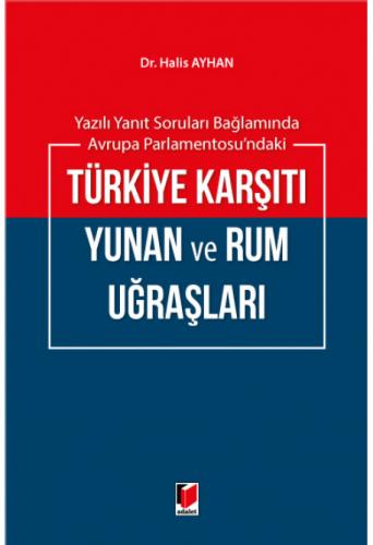 Türkiye Karşıtı Yunan ve Rum Uğraşları Halis Ayhan