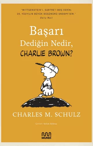 Başarı Dediğin Nedir, Charlie Brown? Charles M. Schulz