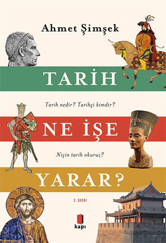 Tarih Ne İşe Yarar? Ahmet Şimşek