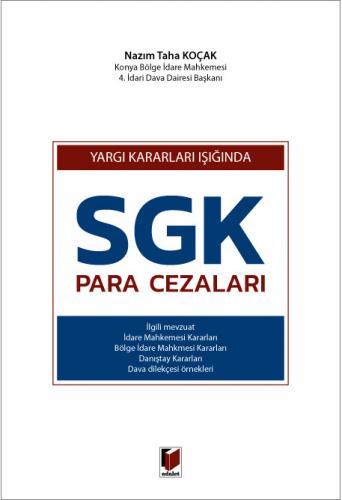 Yargıtay Kararları Işığında SGK Para Cezaları Nazım Taha Koçak