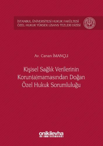 Kişisel Sağlık Verilerinin Korun(a)mamasından Doğan Özel Hukuk Sorumlu