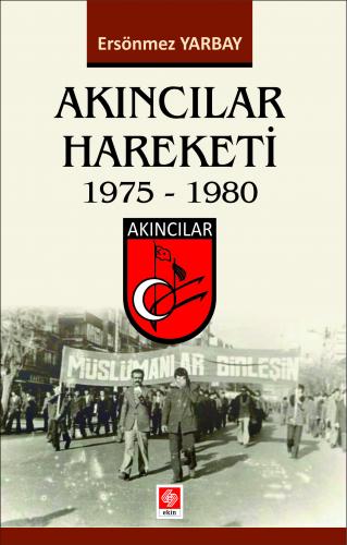 Akıncılar Hareketi 1975-1980 Ersönmez Yarbay