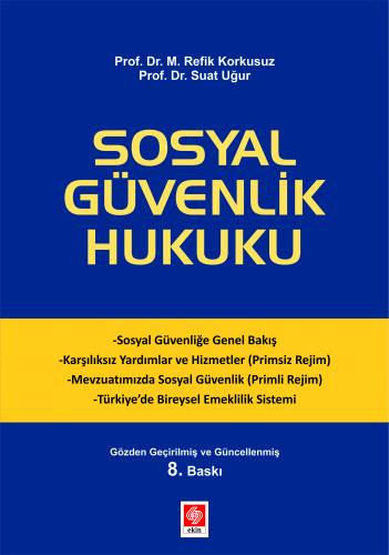 Sosyal Güvenlik Hukuku M. Refik Korkusuz