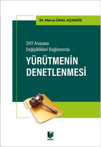 Yürütmenin Denetlenmesi Merve Ünal Açıkgöz