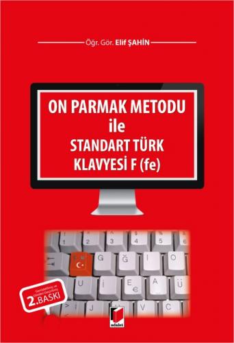 On Parmak Metodu ile Standart Türk Klavyesi F (fe) Elif Şahin