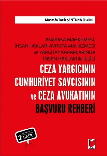 Ceza Yargıcının Cumhuriyet Savcısının ve Ceza Avukatının Başvuru Rehbe