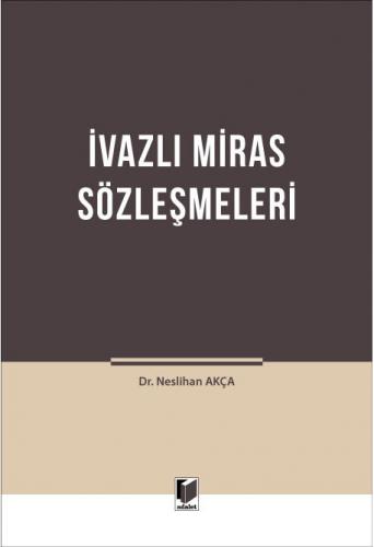 İvazlı Miras Sözleşmeleri Neslihan Akça