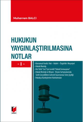 Hukukun Yaygınlaştırılmasına Notlar - I Muharrem Balcı