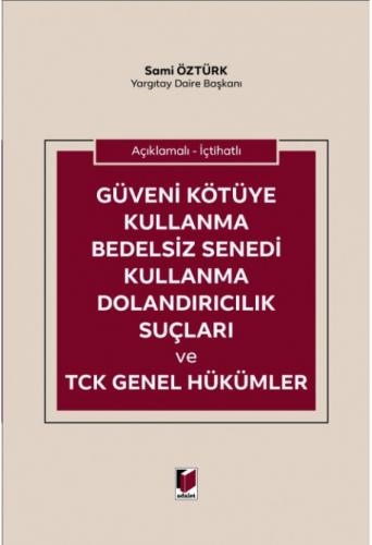 Güveni Kötüye Kullanma Bedelsiz Senedi Kullanma Dolandırıcılık Suçları