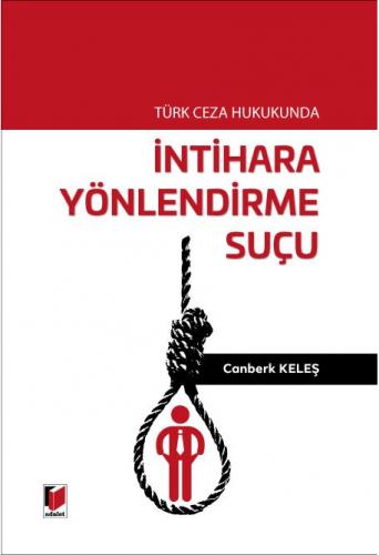 İntihara Yönlendirme Suçu Canberk Keleş