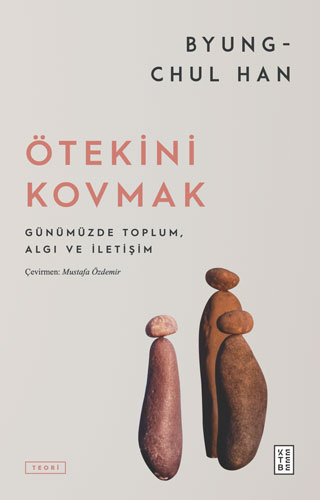 Ötekini Kovmak Byung Chul Han