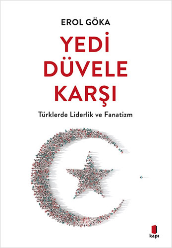 Yedi Düvele Karşı Erol Göka