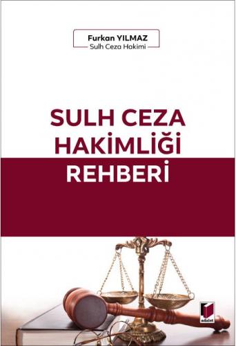 Sulh Ceza Hakimliği Rehberi Furkan Yılmaz