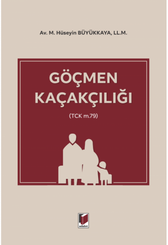 Göçmen Kaçakçılığı M.Hüseyin Büyükkaya