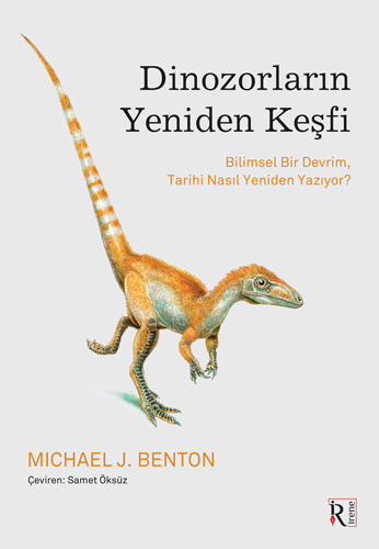 Dinozorların Yeniden Keşfi Michael J. Benton