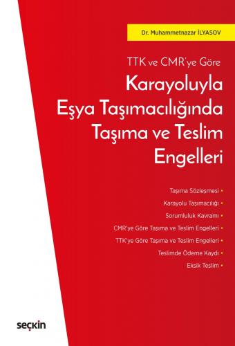 Karayoluyla Eşya Taşımacılığında Taşıma ve Teslim Engelleri Muhammetna