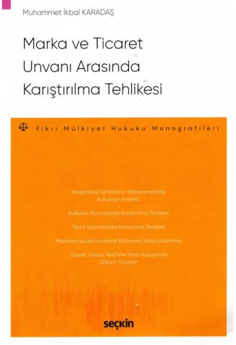 Marka ve Ticaret Unvanı Arasında Karıştırılma Tehlikesi Muhammet İkbal