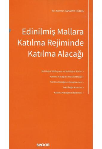 Edinilmiş Mallara Katılma Rejiminde Katılma Alacağı Nermin Sakarya Gün