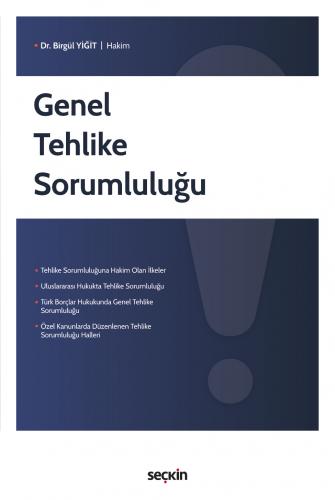 Genel Tehlike Sorumluluğu Birgül Yiğit