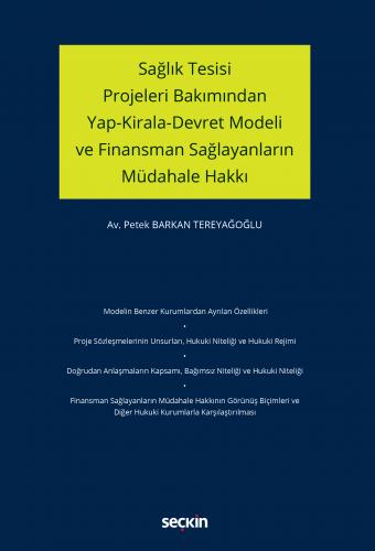 Sağlık Tesisi Projeleri Bakımından Yap–Kirala–Devret Modeli ve Finansm