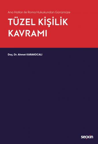 Tüzel Kişilik Kavramı Ahmet Karakocalı