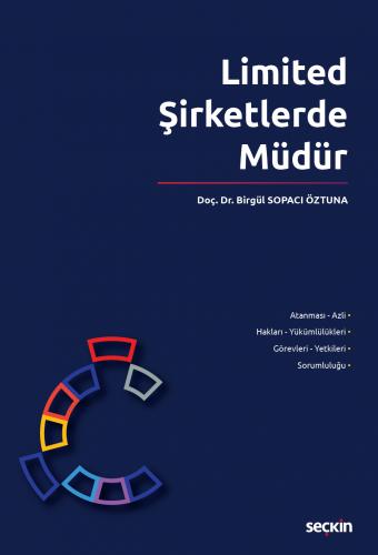 Limited Şirketlerde Müdür Birgül Sopacı Öztuna