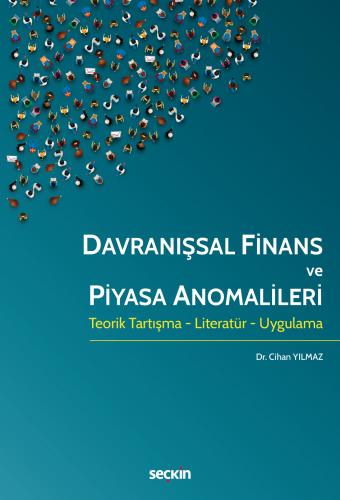 Davranışsal Finans ve Piyasa Anomalileri Cihan Yılmaz