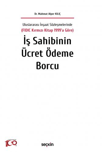 İş Sahibinin Ücret Ödeme Borcu Mahmut Alper Kılıç