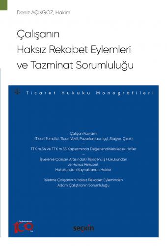 Çalışanın Haksız Rekabet Eylemleri ve Tazminat Sorumluluğu Deniz Açıkg