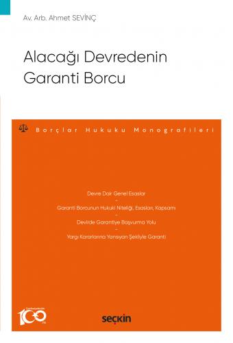 Alacağı Devredenin Garanti Borcu Ahmet Sevinç