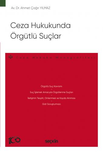 Ceza Hukukunda Örgütlü Suçlar Ahmet Çağrı Yılmaz