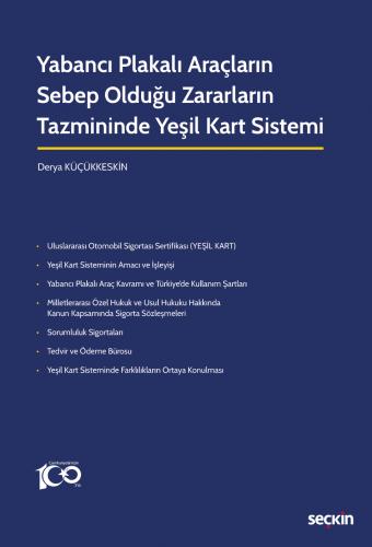 Yabancı Plakalı Araçların Sebep Olduğu Zararların Tazmininde Yeşil Kar