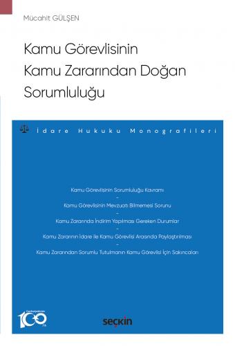 Kamu Görevlisinin Kamu Zararından Doğan Sorumluluğu Mücahit Gülşen